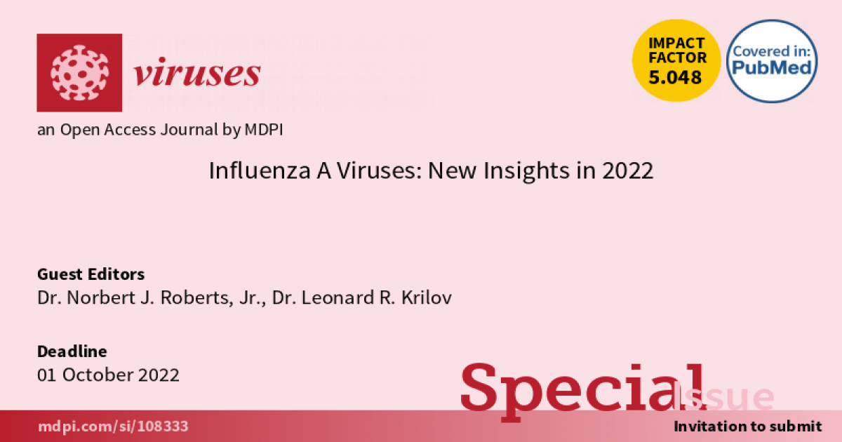 Viruses | Special Issue : Influenza A Viruses: New Insights in 2022