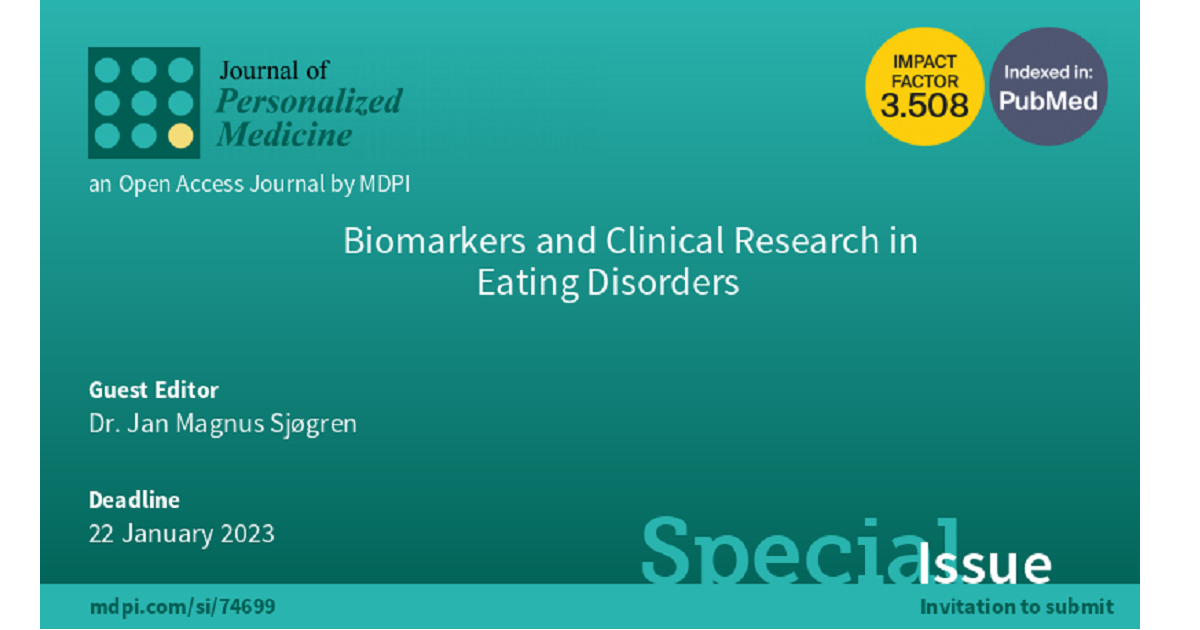 JPM | Special Issue : Biomarkers and Clinical Research in Eating Disorders